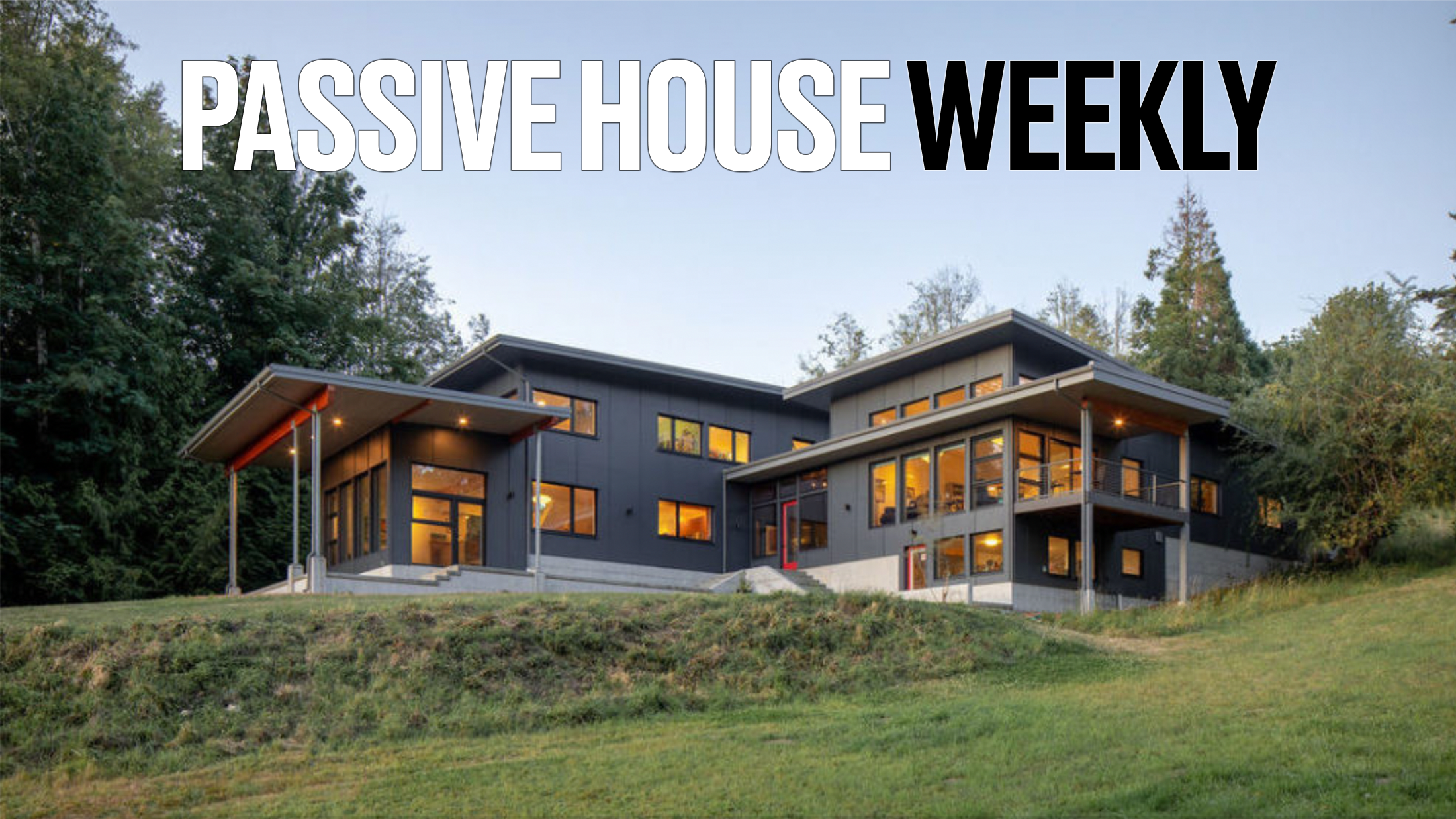 Passive House Weekly: May 30, 2022