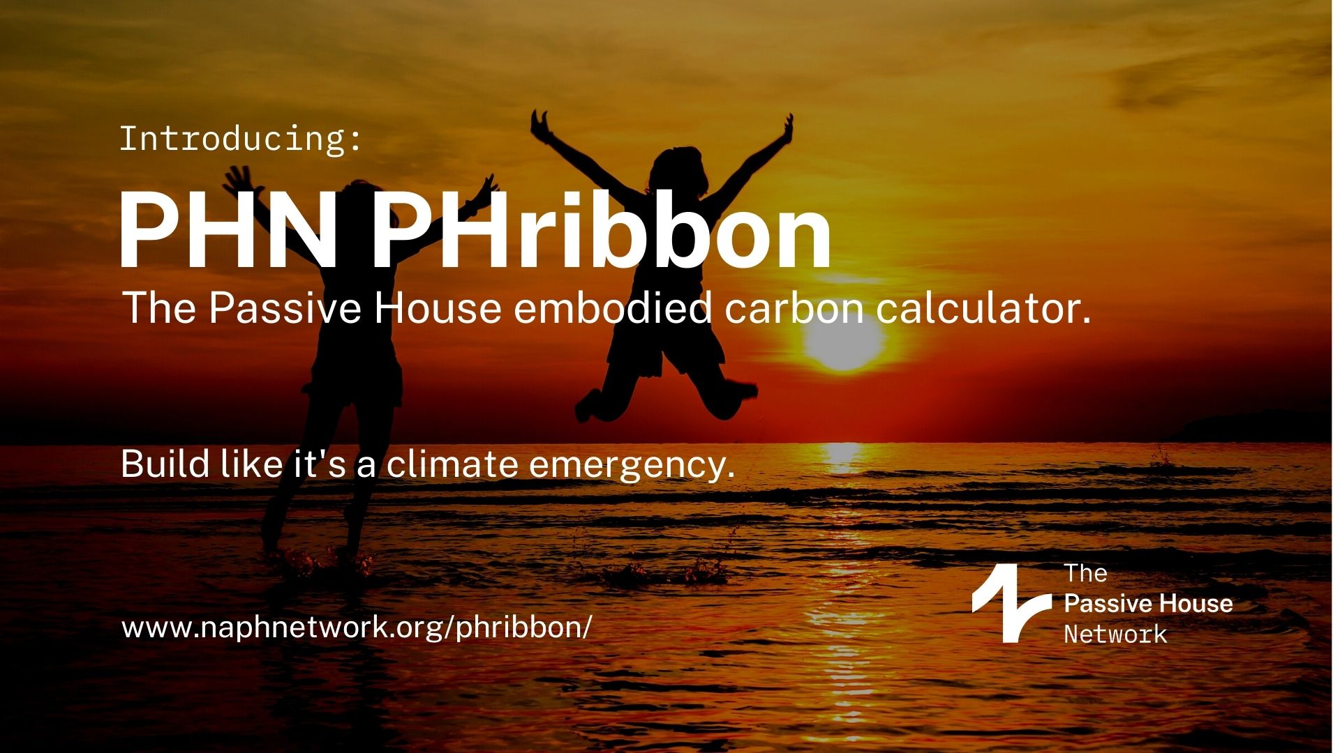 Announcing the Passive House Network PHribbon: A National Building Carbon Emissions Tool